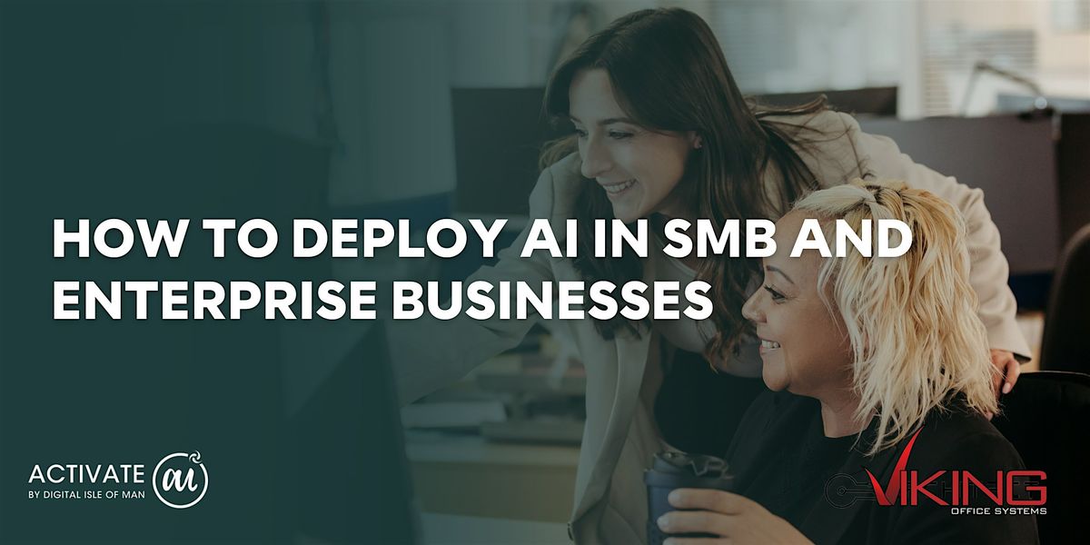 LEARNAI: "How to deploy AI in SMB and Enterprise Businesses" 22 Nov