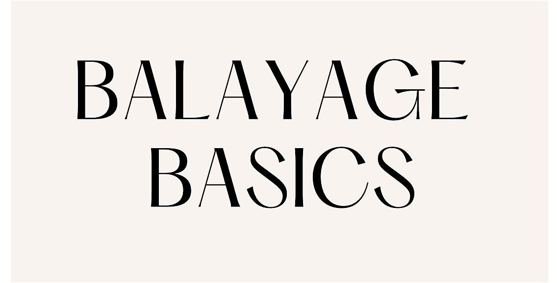Balayage Basics