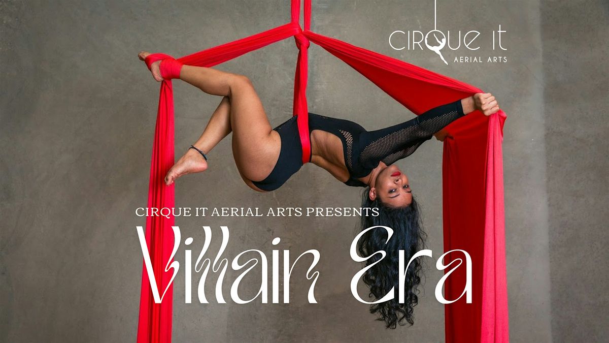 Villain Era | A Cirque It Aerial Arts Showcase