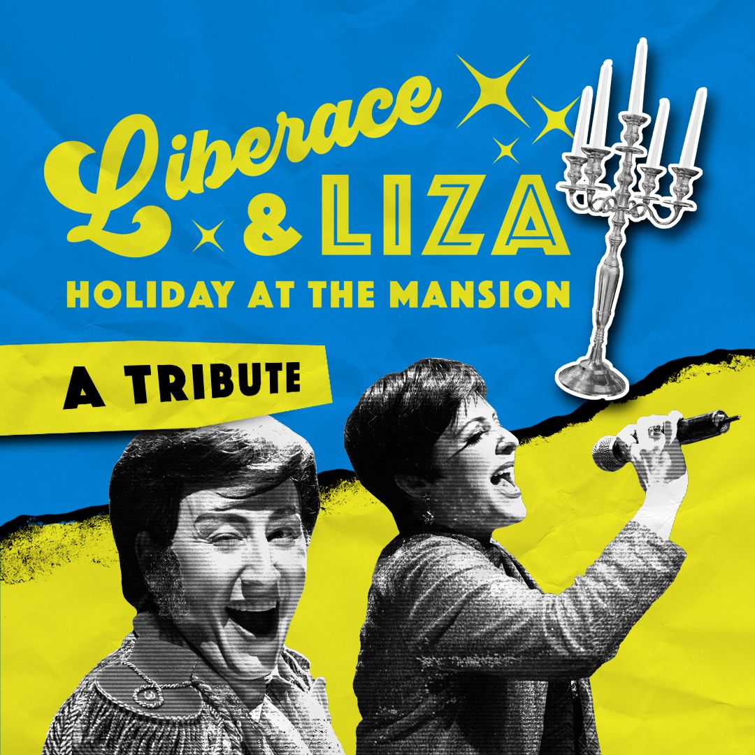 Liberace and Liza: A Tribute