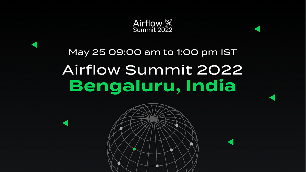 Airflow Summit 2022 @ Bangalore