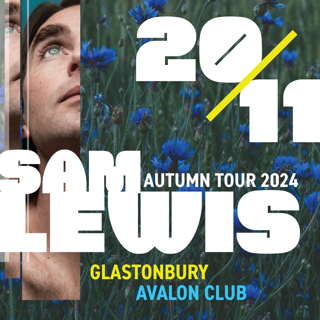 Sam Lewis - Glastonbury (Avalon Acoustic Sessions)