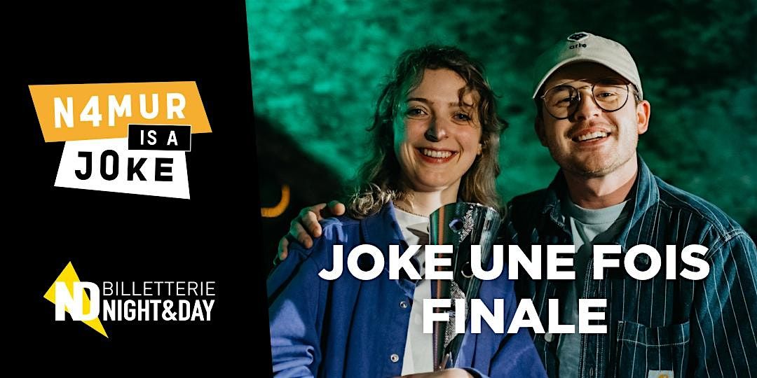 Namur is a Joke 2025 - JOKE UNE FOIS ! FINALE !