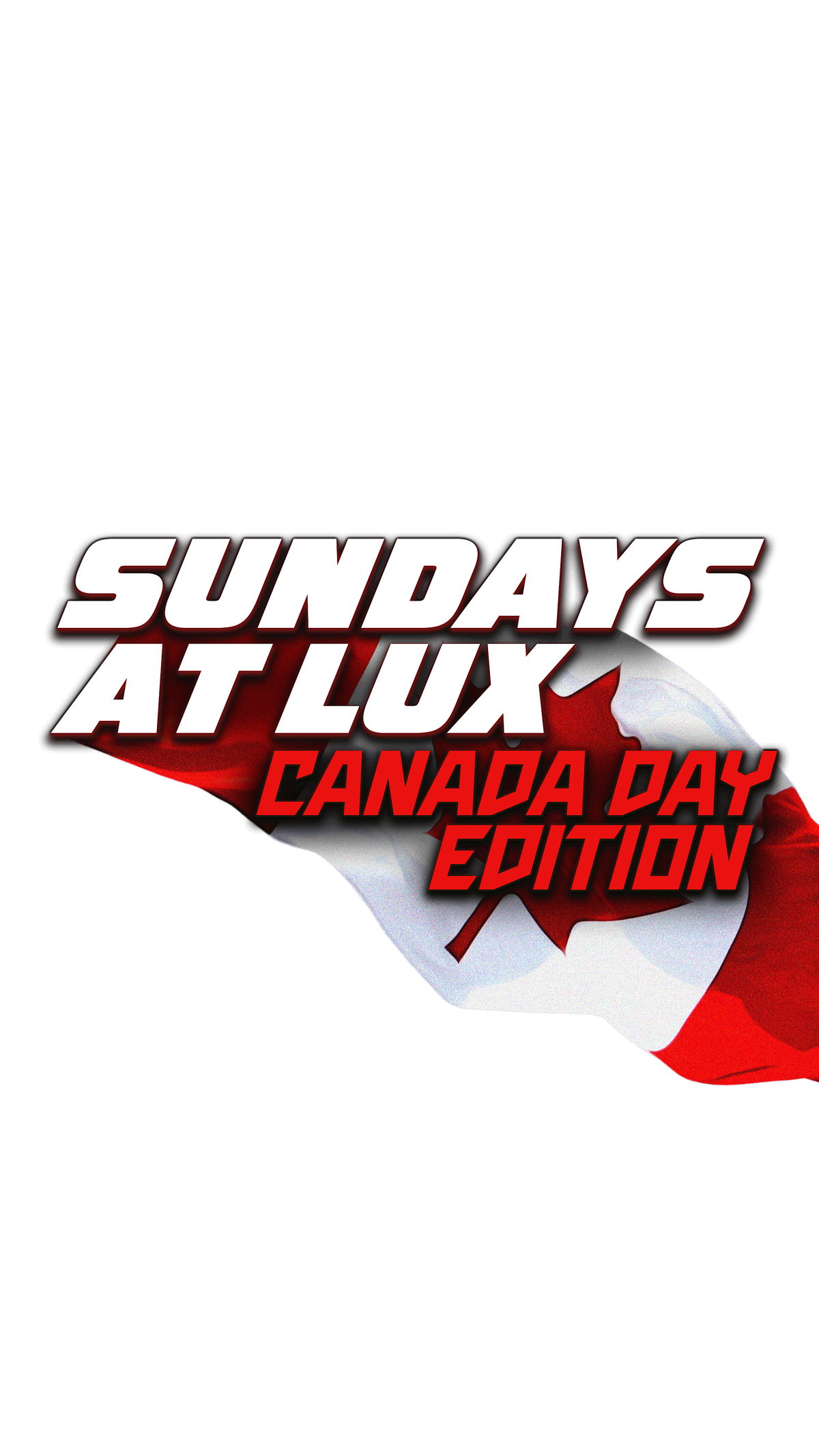 This Sunday Canada Day Ladies Free inside Club Lux