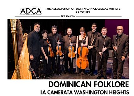 Dominican Folklore, a classical music performance by La Camerata Washington Heights