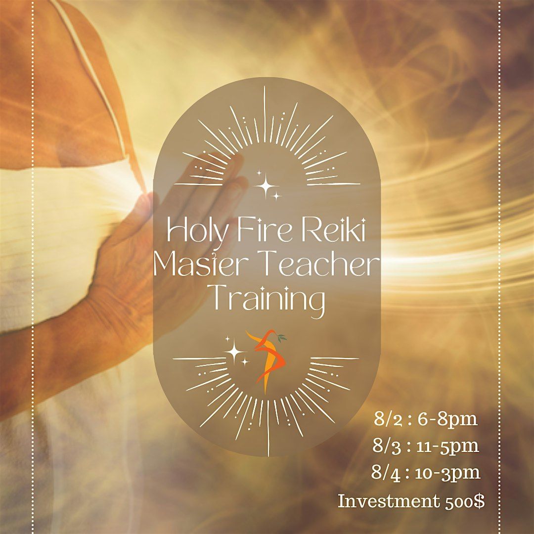 Holy Fire Reiki Master Teacher Training