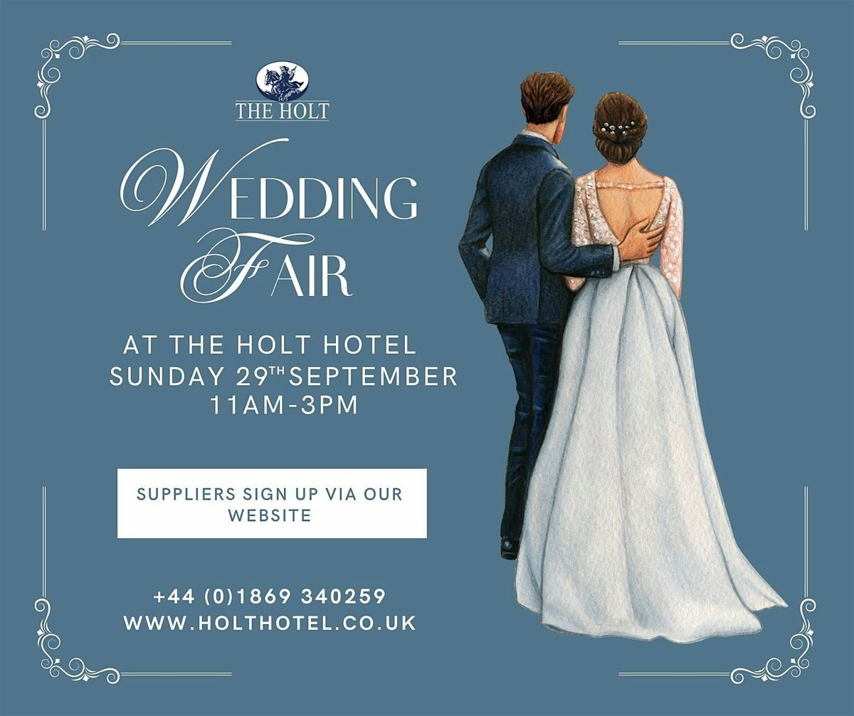 The Holt Wedding Fair