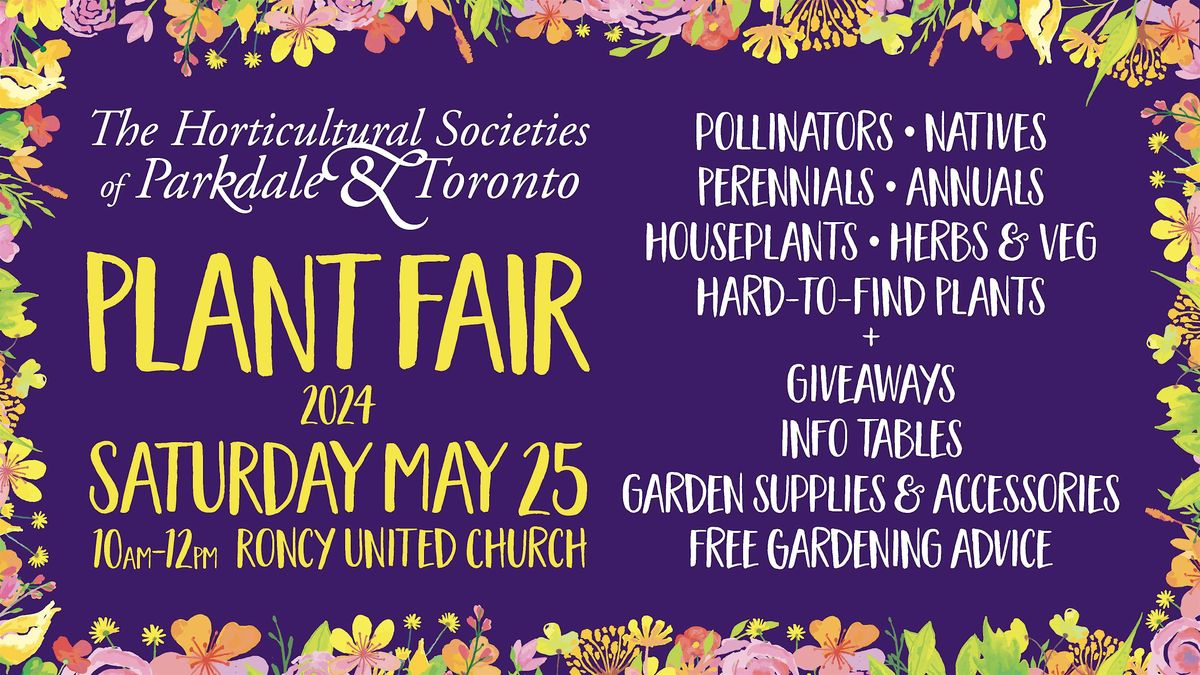 Plant Fair 2024: Parkdale & Toronto Horticultural Society