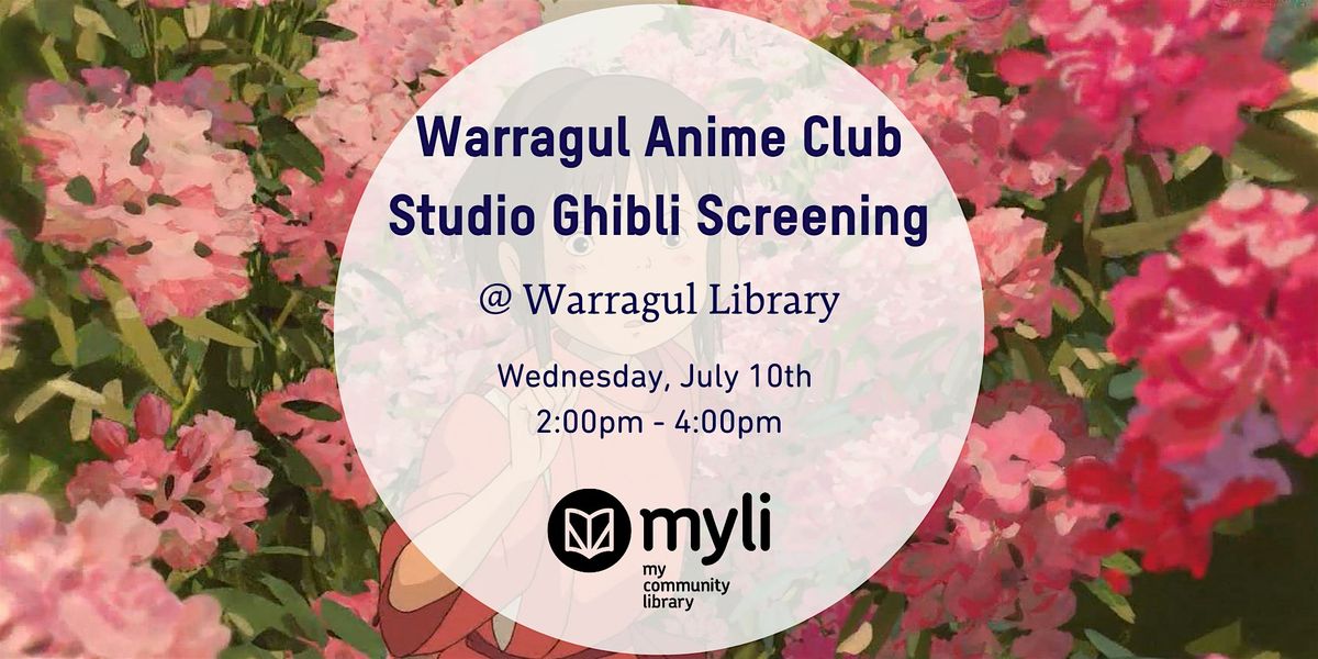 Warragul Anime Club - Studio Ghibli Film Screening