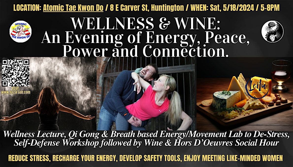 Wellness & Wine: An Evening of Energy, Peace, Power and Connection.