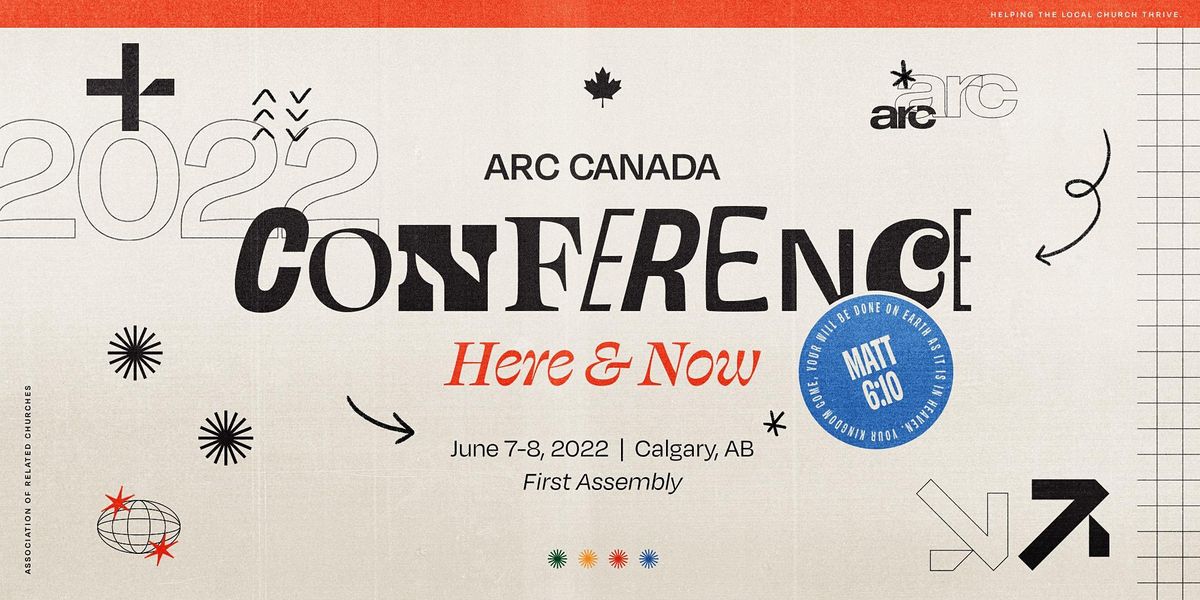 ARC Canada Conference, First Assembly, Calgary, 7 June to 8 June