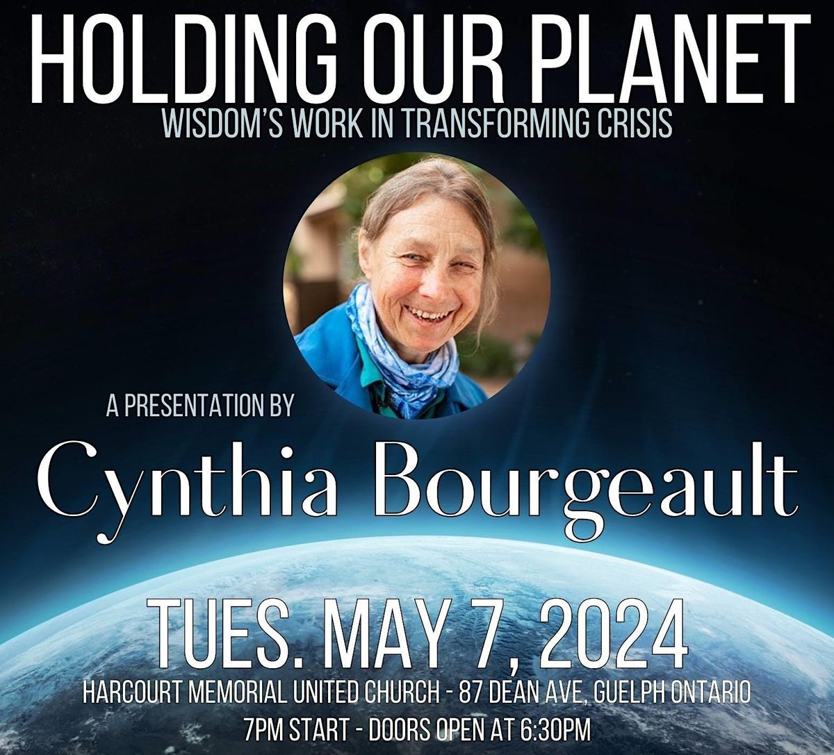 Cynthia Bourgeault - Holding Our Planet: Wisdom's Work Transforming Crisis