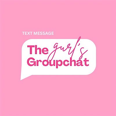 The Gurls Groupchat