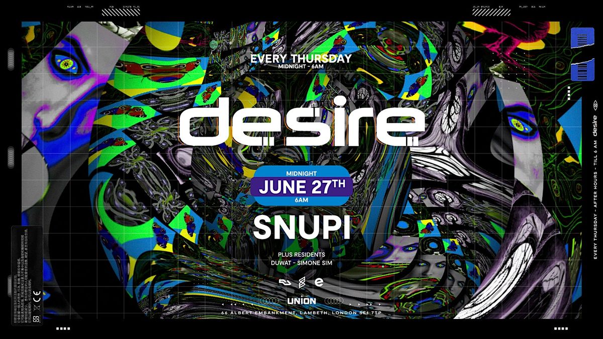 Desire - Your WEEKLY THURSDAY After Party, This Week with Snupi