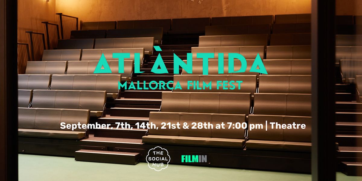 Atl\u00e0ntida Mallorca Film Fest