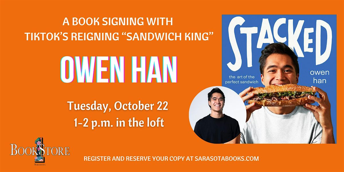 Book Signing with TikTok's Reigning "Sandwich King" Owen Han