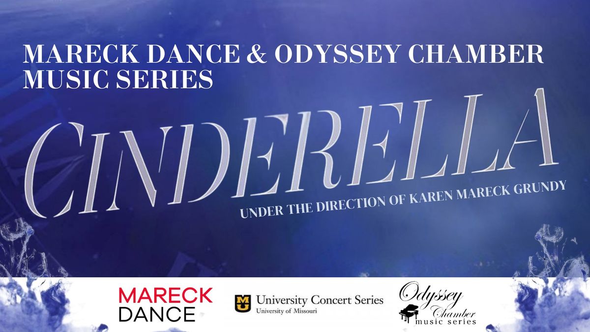 Cinderella - Mareck Dance & Odyssey Chamber Music Series