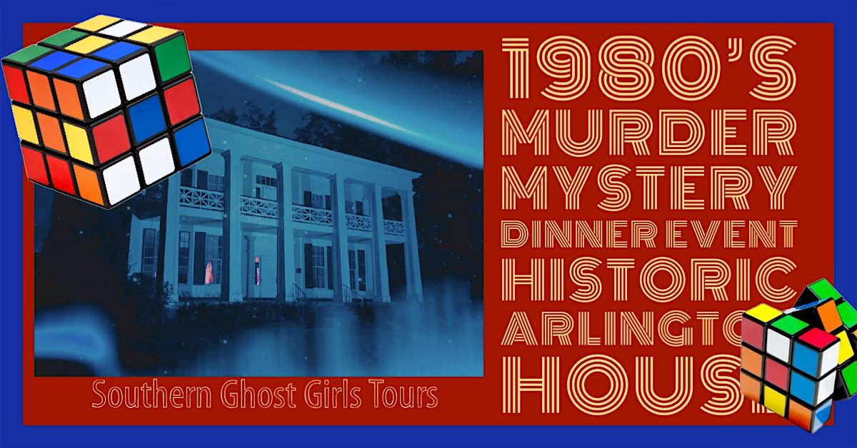 Back to 1980 s M**der Mystery Dinner Event, Birmingham\u2019s  Arlington House