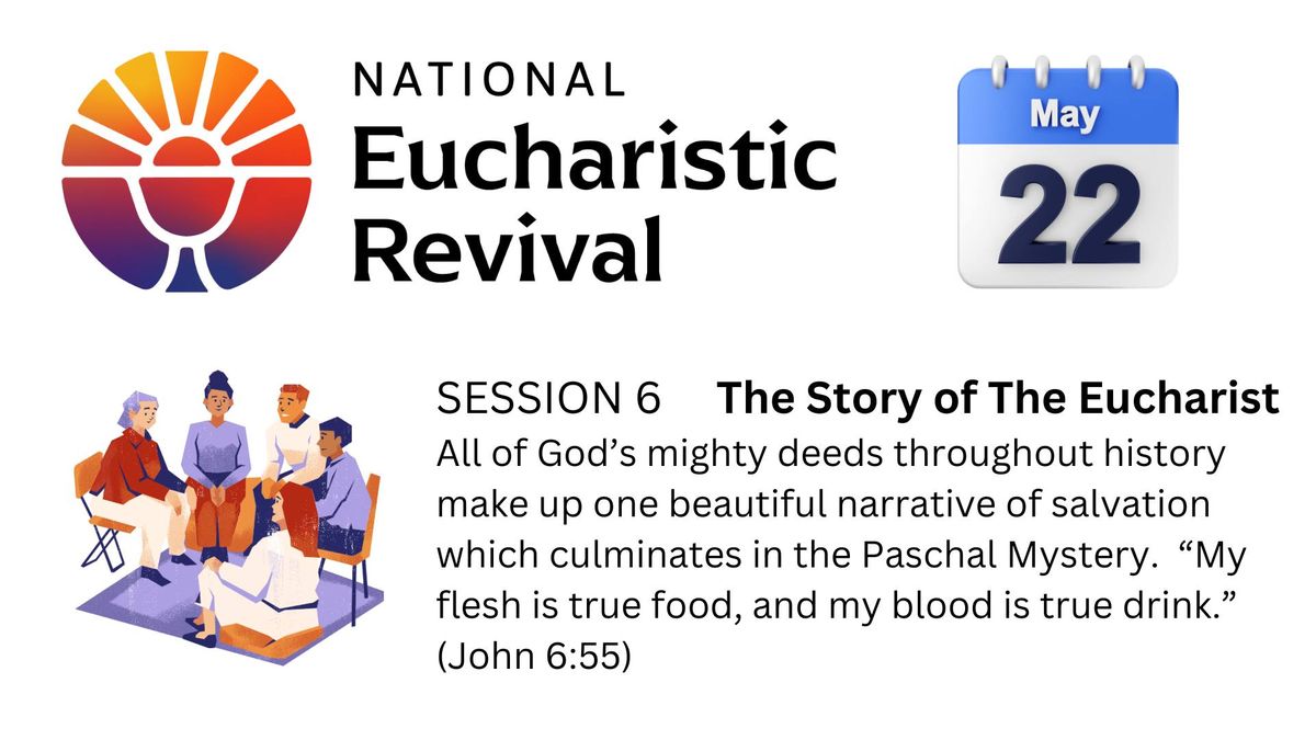 Eucharistic Revival Discussion Group - Session 6 