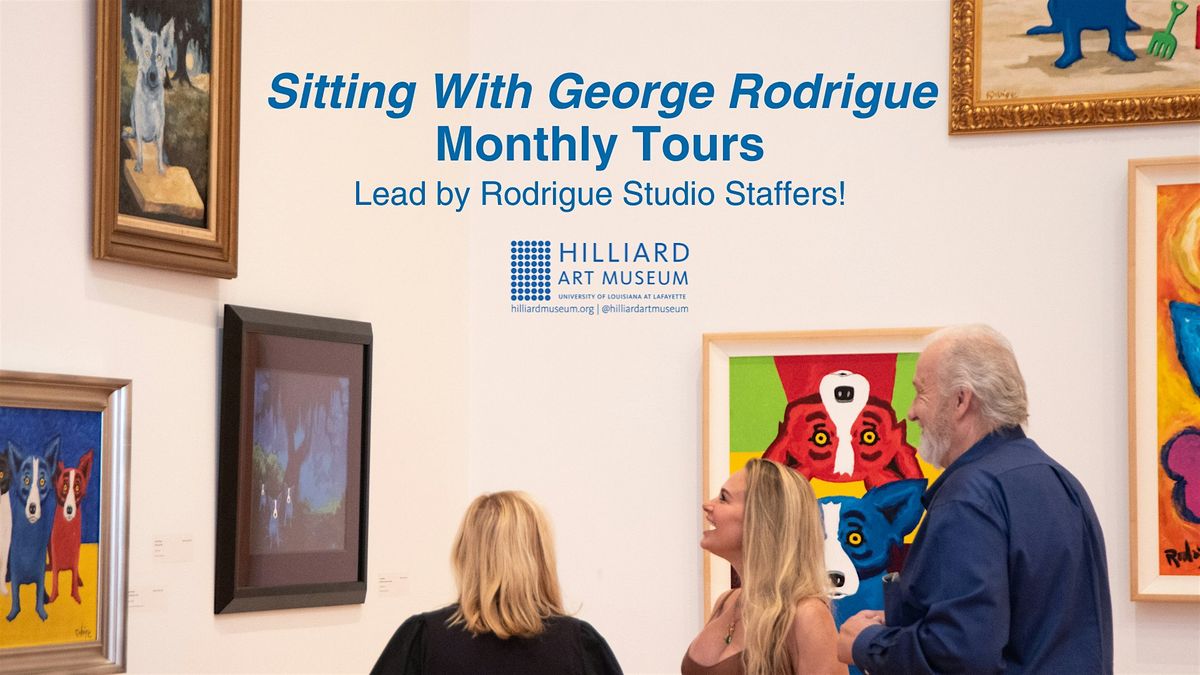 Monthly Tours Lead by Rodrigue Studios Staffers!