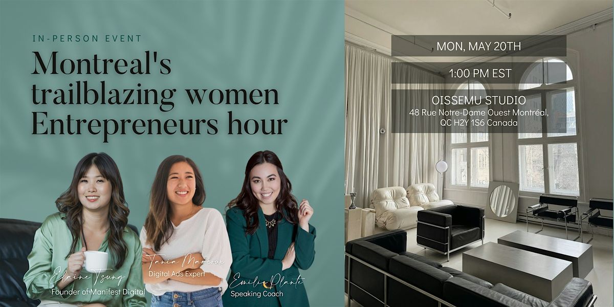 Montreal's Trailblazing Women Entrepreneurs Hour