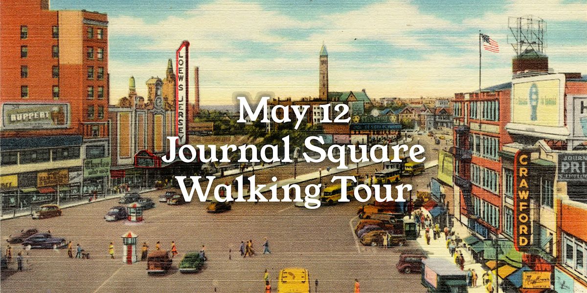 Journal Square Walking Tour - May 12