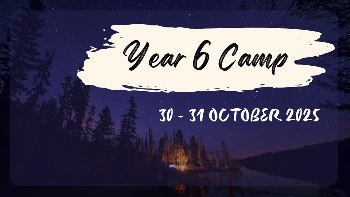 Year 6 Camp