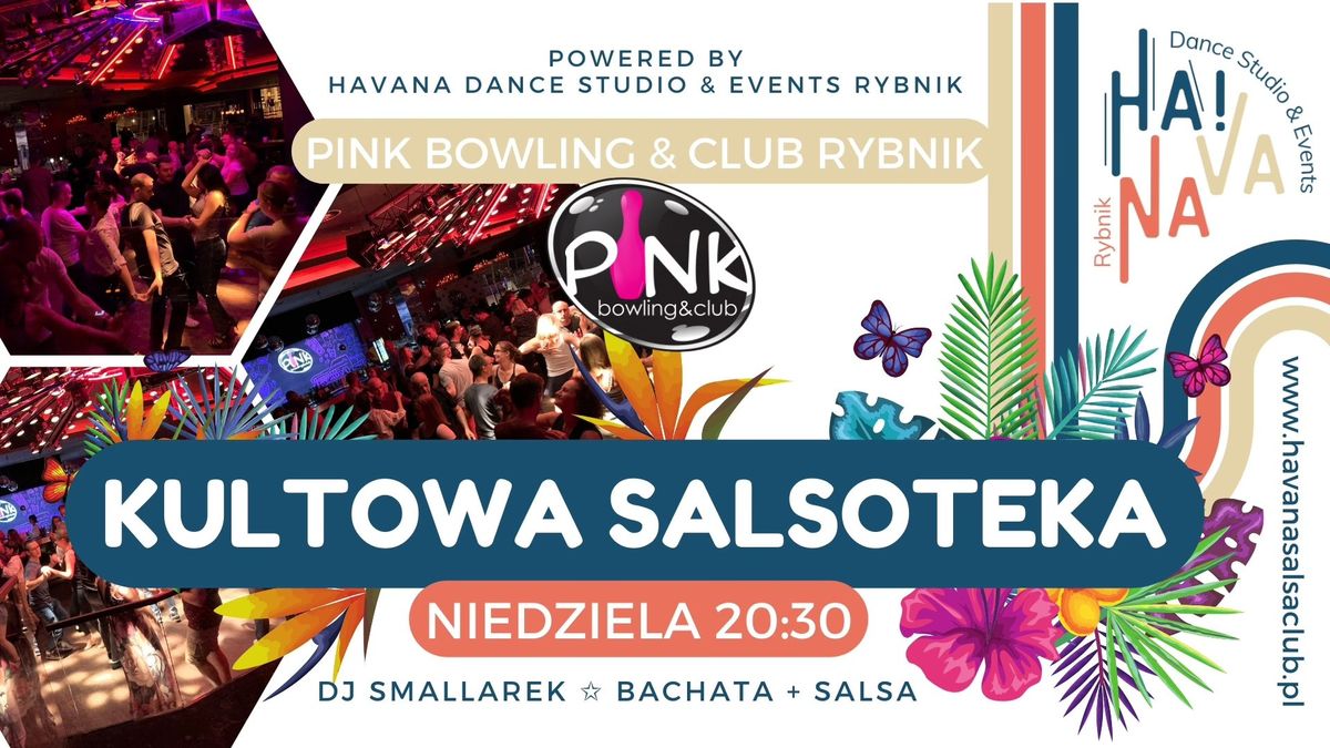 SALSA & BACHATA PARTY \u2729 RYBNIK \u2729 KULTOWA IMPREZA