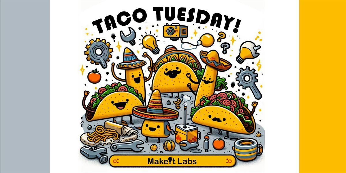 Taco Tuesday!