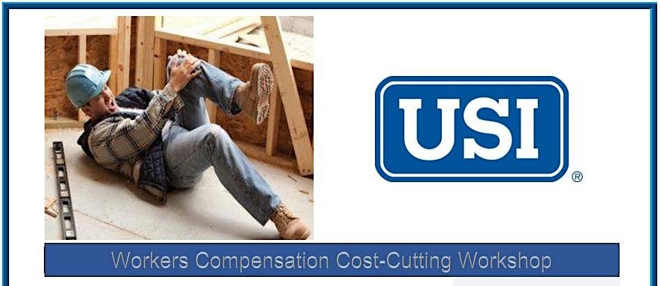 Workers Compensation Cost-Cutting Workshop