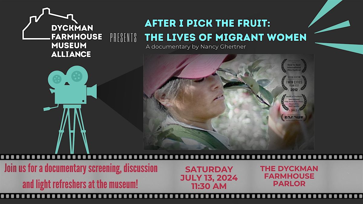 \u201cAfter I Pick the Fruit: The Lives of Migrant Women\u201d - Film Screening