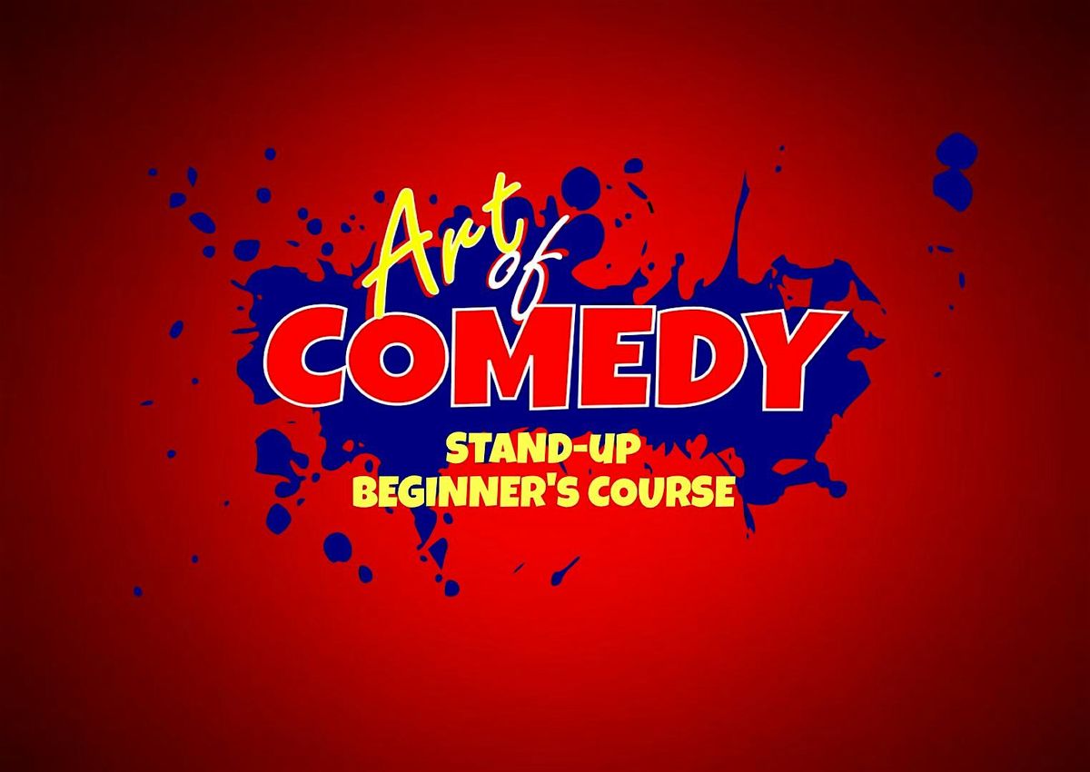 Art of Comedy Stand-Up Beginners Course