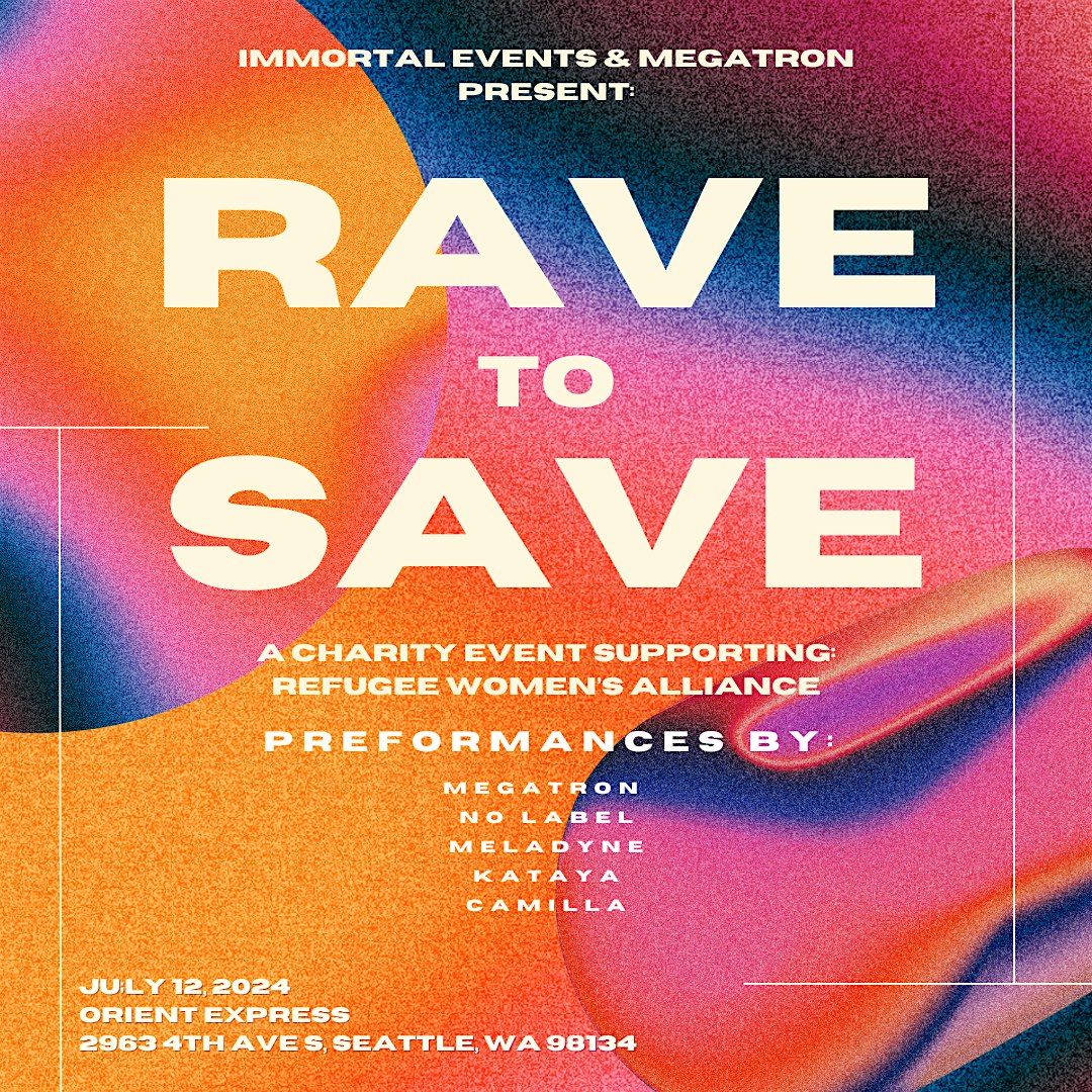 RAVE TO SAVE