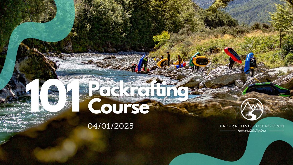 Packrafting 101 Weekend Course | master paddling skills, river safety, and boat handling