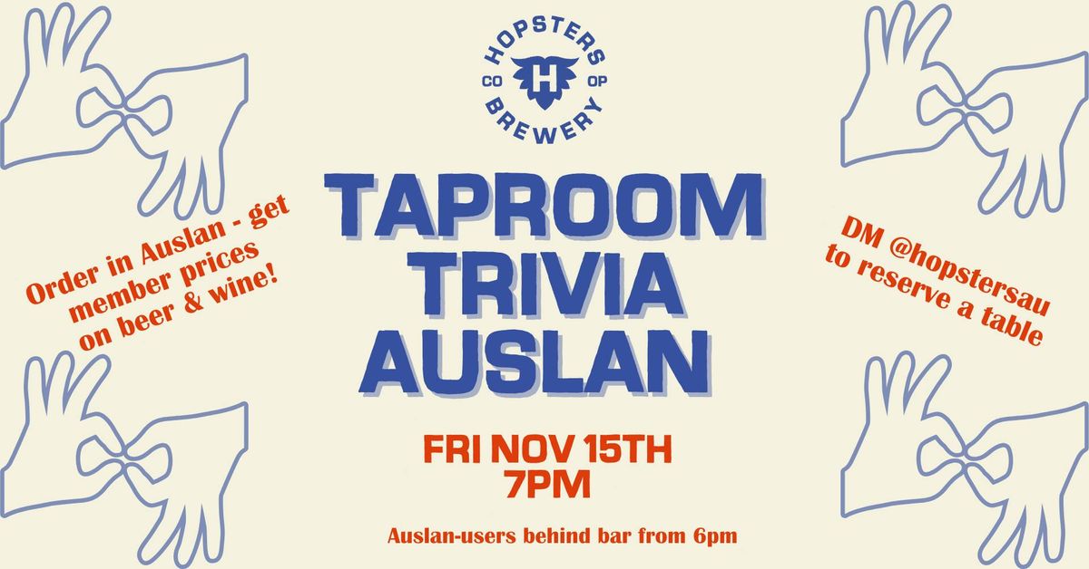 TAPROOM TRIVIA IN AUSLAN