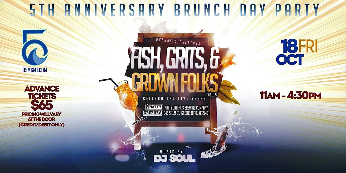 Volume 5-Fish, Grits, & Grown Folks Brunch Day Party