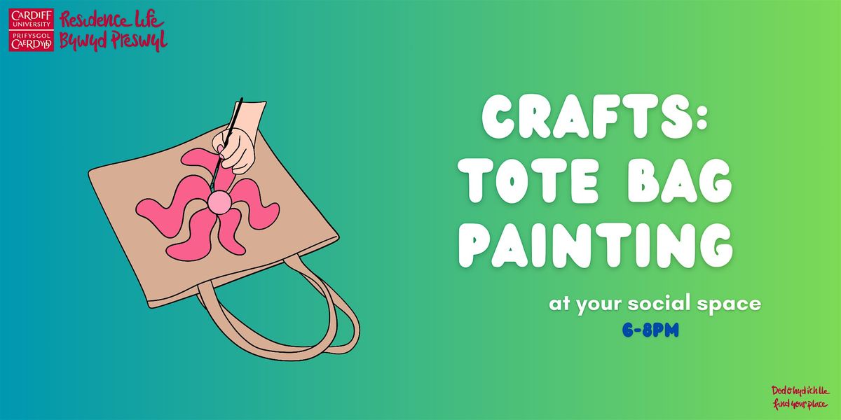 South Campus Crafts: Tote Bag Painting \u00a6 Crefftau Campws y De: Paentio Bag