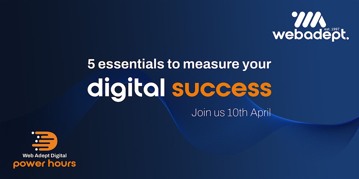 5 Essentials to Measure your Digital Success