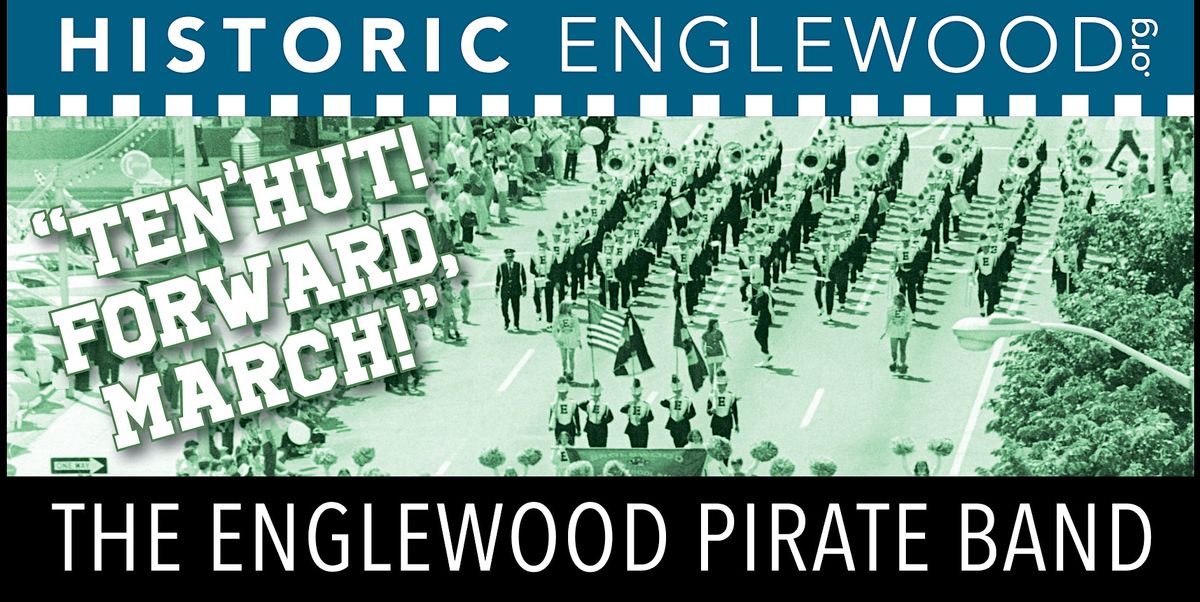 Historic Englewood Lecture Series: The Englewood Pirate Band