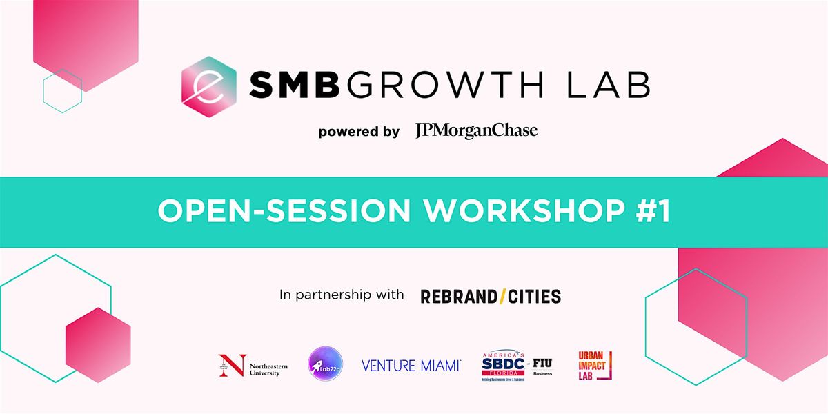 SMB Growth Lab: Open-Session Workshop #1