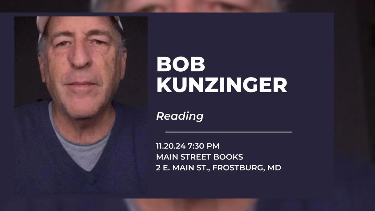 Bob Kunzinger Reading 