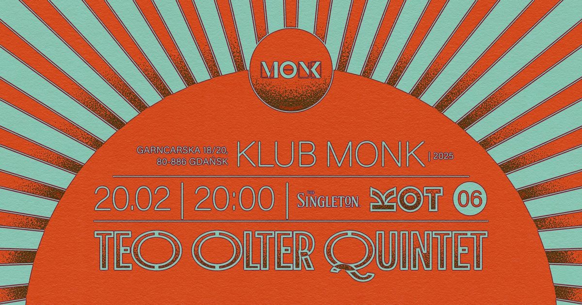 Teo Olter Quintet | Scena MONK by the Singleton | 20.02