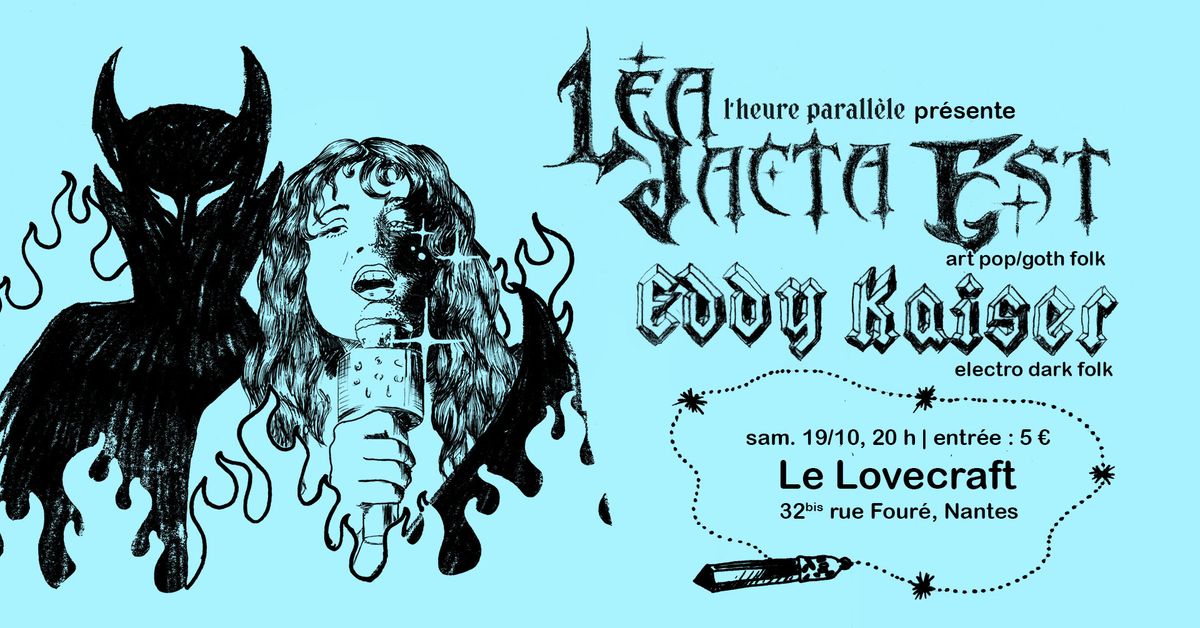 LEA JACTA EST ( art pop\/goth folk) + Eddy Kaiser ( electro dark folk )