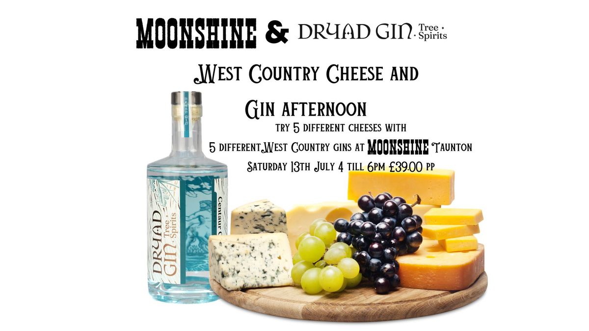 West Country Gin and Cheese afternoon experience at Moonshine Taunton with Dryad Gin 