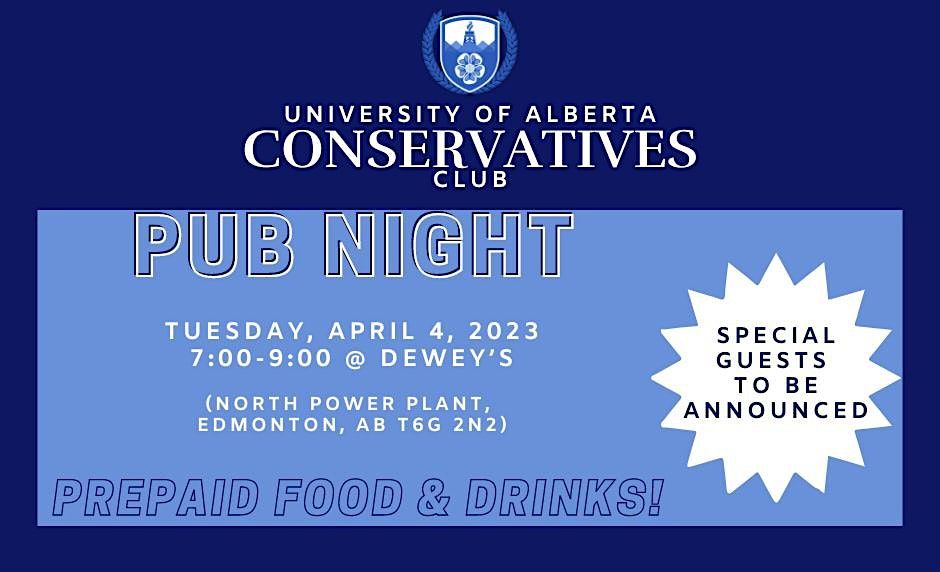 University of Alberta Conservatives Club Pub Night with Special Guests!
