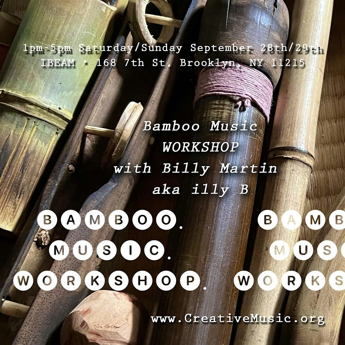 2- Day Bamboo Music Workshop with Billy Martin of Medeski Martin & Wood