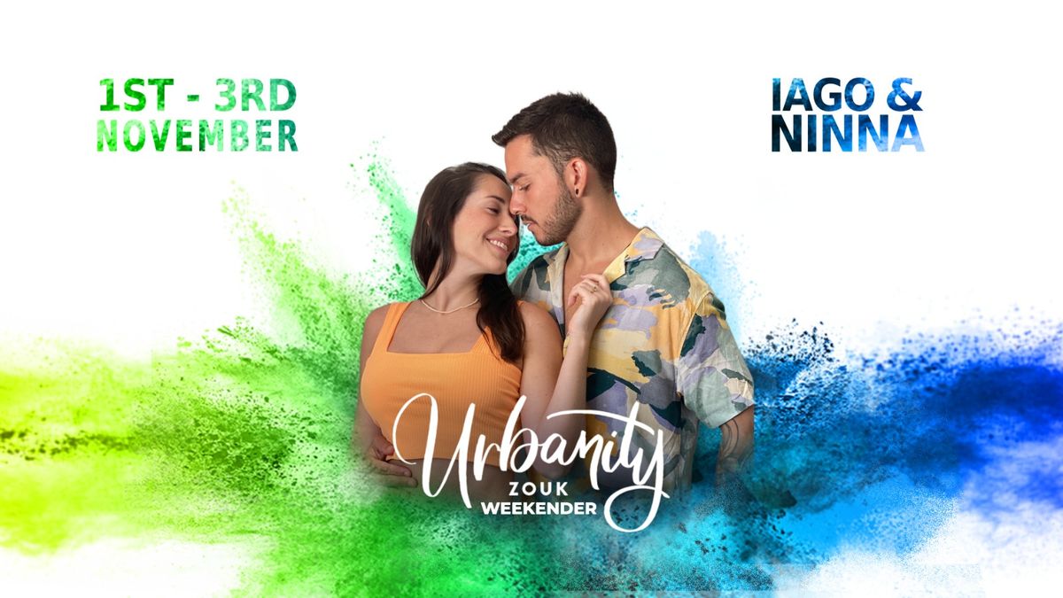 Urbanity Zouk Weekender with Iago and Ninna