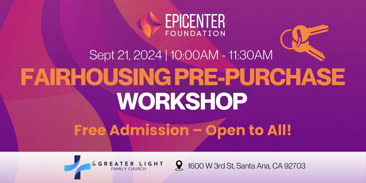 EPICENTER Fair Housing Pre-Purchase Education Workshop