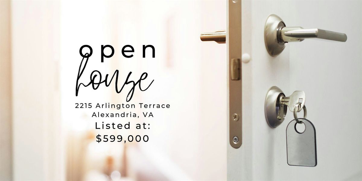Open House - 2215 Arlington Terrace Alexandria VA