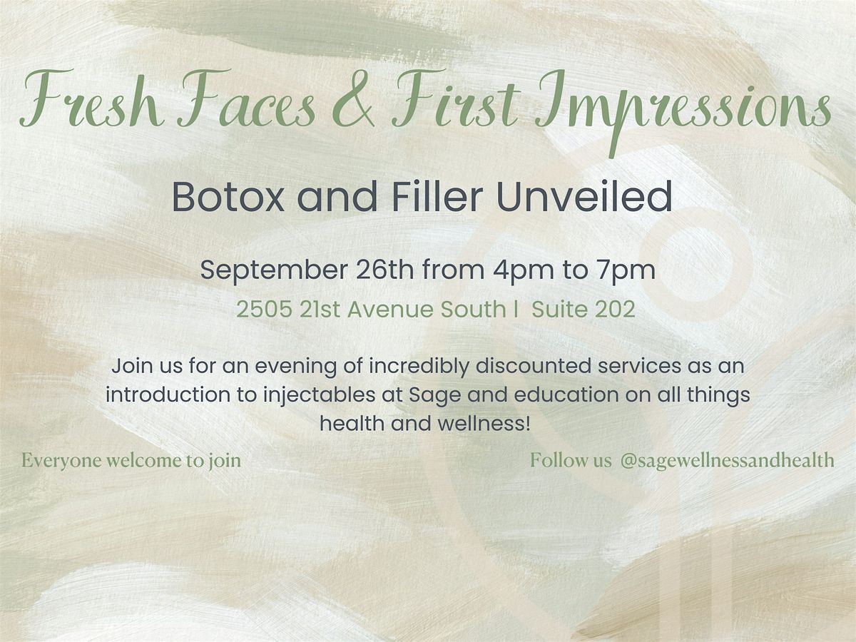 Fresh Faces & First Impressions: Botox and Filler Unveiled